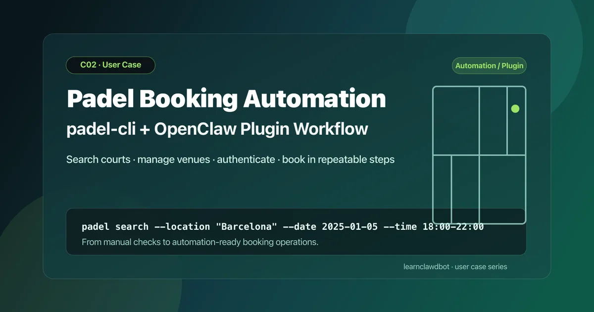 Automating Padel Court Booking with padel-cli + OpenClaw