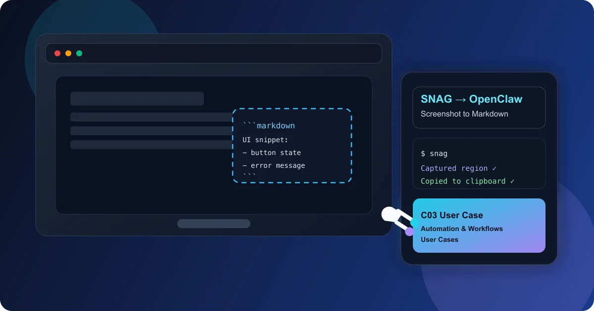 Turning Screen Snippets into LLM-Ready Markdown with SNAG